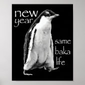 New Year Same Baka Life Penguin Joke  ポスター (正面)