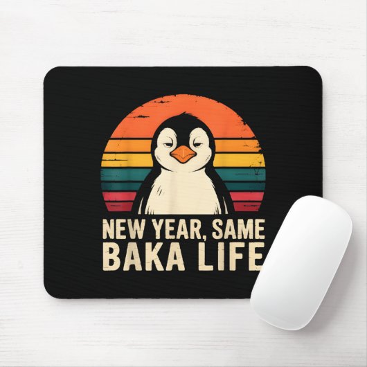 New Year Same Baka Life Penguin Joke  マウスパッド (マウス)