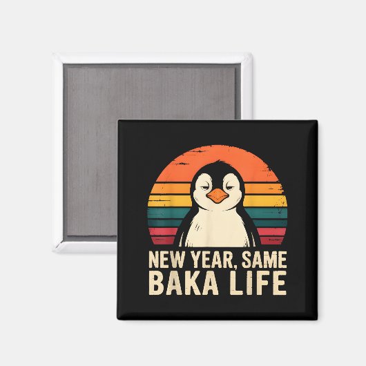 New Year Same Baka Life Penguin Joke  マグネット (正面/裏面)