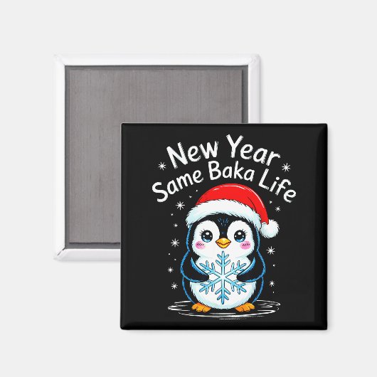 New Year Same Baka Life Penguin Joke マグネット (正面/裏面)