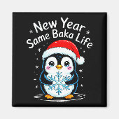 New Year Same Baka Life Penguin Joke  マグネット (正面)