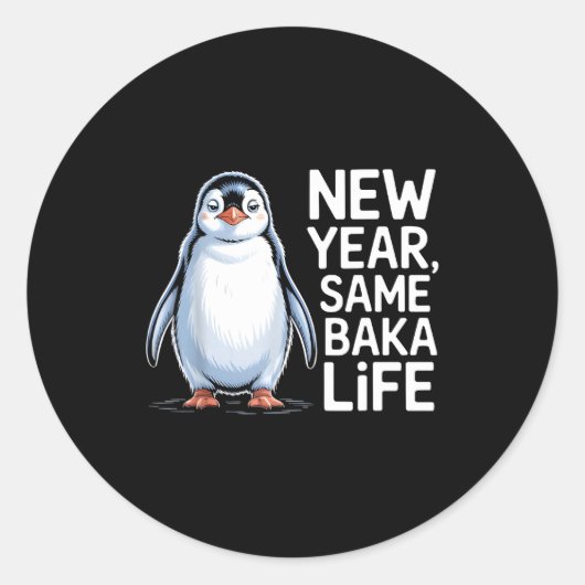 New Year Same Baka Life Penguin Joke  ラウンドシール (正面)