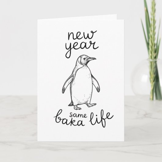 New Year Same Baka Life Penguin Joke Funny Animal カード (正面)