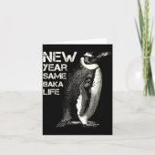 New Year Same Baka Life Penguin Joke Sarcastic Mem カード (正面)