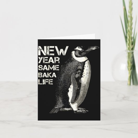 New Year Same Baka Life Penguin Joke Sarcastic Mem カード (正面)