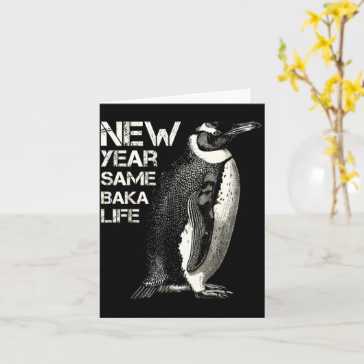 New Year Same Baka Life Penguin Joke Sarcastic Mem カード (黄色い花)
