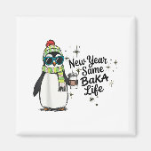 New Year Same Baka Life Penguin Meme Joke  マグネット (正面)