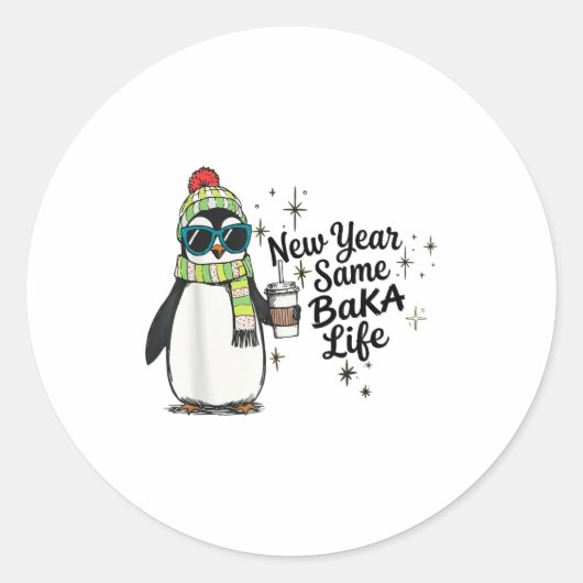 New Year Same Baka Life Penguin Meme Joke  ラウンドシール (正面)