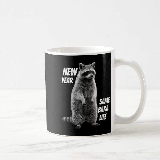 New Year Same Baka Life Raccoon Joke  コーヒーマグカップ (右)