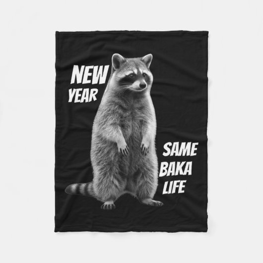New Year Same Baka Life Raccoon Joke  フリースブランケット (正面)