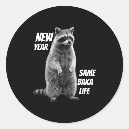 New Year Same Baka Life Raccoon Joke  ラウンドシール (正面)
