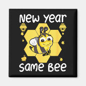 New Year Same Bee Meme Funny New Years Eve  マグネット (正面)