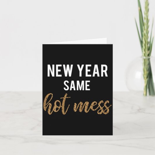 New Year Same Hot Mess Funny 2021 Year Hot Mess  カード (正面)