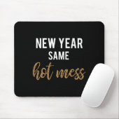 New Year Same Hot Mess Funny 2021 Year Hot Mess  マウスパッド (マウス)