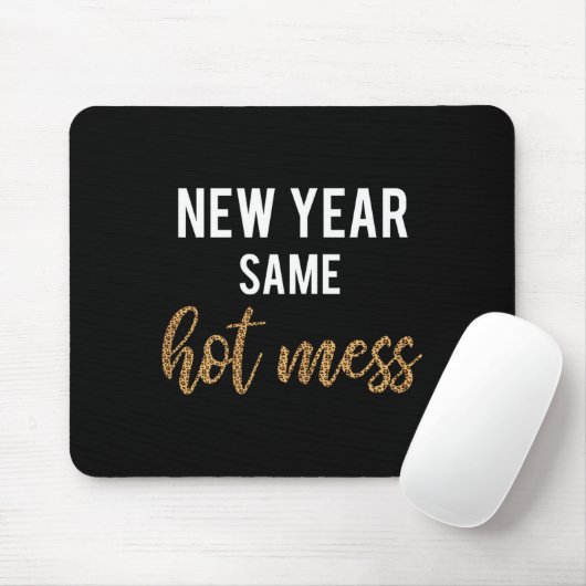 New Year Same Hot Mess Funny 2021 Year Hot Mess  マウスパッド (マウス)