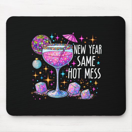 New Year Same Hot Mess Funny New Years Eve Resolut マウスパッド (正面)