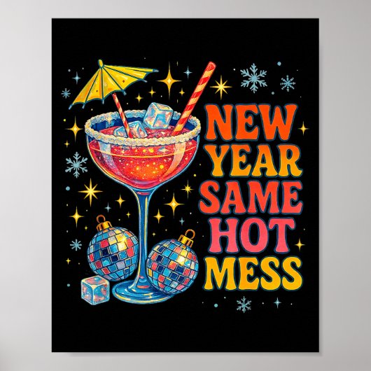 New Year Same Hot Mess Funny Tail Party Gift  ポスター (正面)