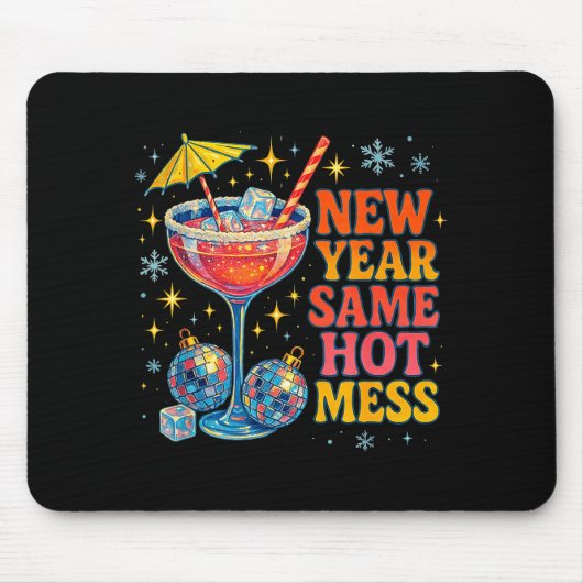 New Year Same Hot Mess Funny Tail Party Gift  マウスパッド (正面)