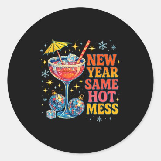 New Year Same Hot Mess Funny Tail Party Gift  ラウンドシール (正面)