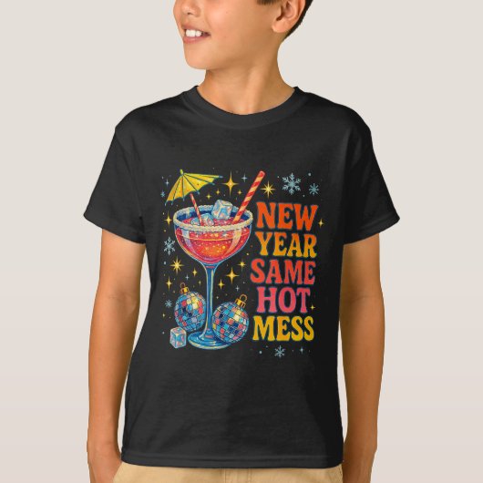 New Year Same Hot Mess Funny Tail Party Gift  Tシャツ (正面)
