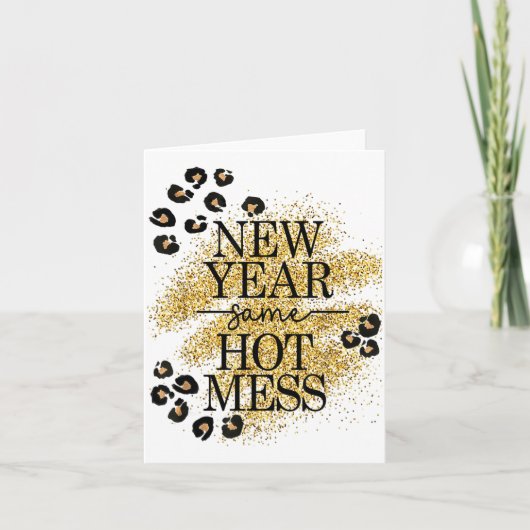 New Year Same Hot Mess Golden Leopard Print カード (正面)