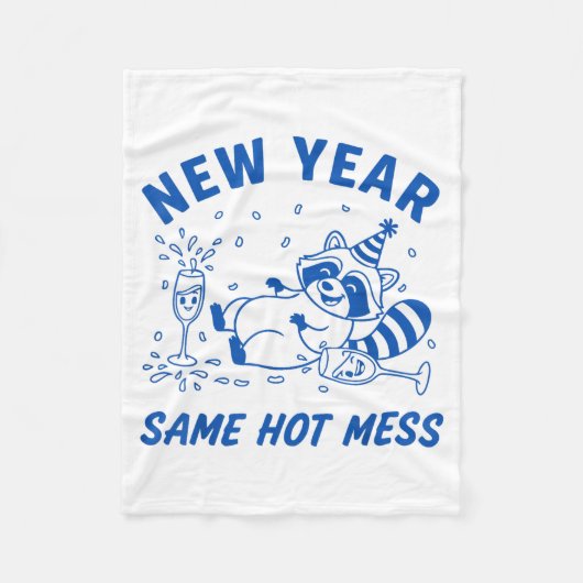 New Year Same Hot Mess Raccoon Fun Party  フリースブランケット (正面)