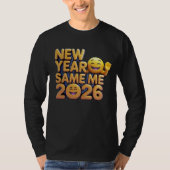 New Year Same Me 2026 Tシャツ (正面)