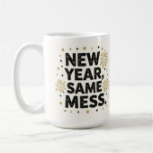 New year same mess コーヒーマグカップ (左)