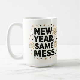 New year same mess コーヒーマグカップ