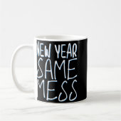 New Year Same Mess Funny New Years Eve 2025  コーヒーマグカップ (左)