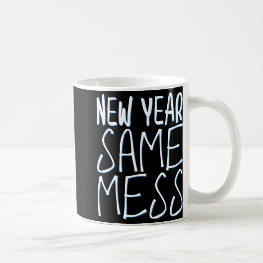 New Year Same Mess Funny New Years Eve 2025  コーヒーマグカップ (右)