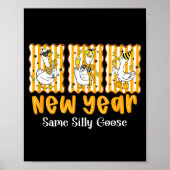 New Year Same Silly Goose Funny 2026 New Year Teac ポスター (正面)