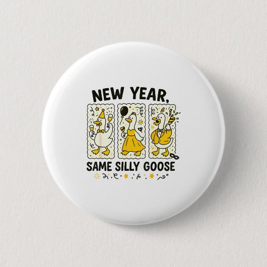 New Year Same Silly Goose Funny Goose New Year 202 缶バッジ (正面)