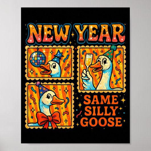 New Year Same Silly Goose Funny Retro Party Gift  ポスター (正面)