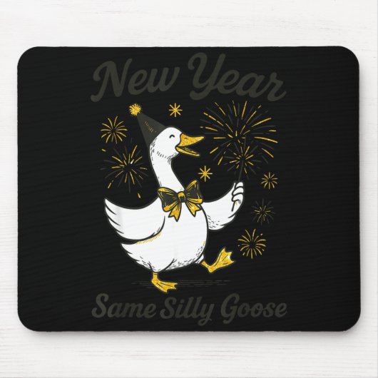 New Year Same Silly Goose New Year's Eve Party Fir マウスパッド (正面)