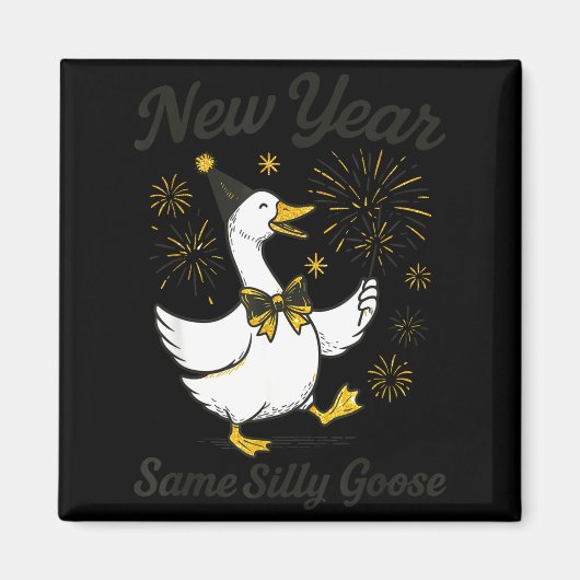 New Year Same Silly Goose New Year's Eve Party Fir マグネット (正面)
