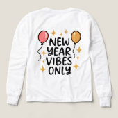 "New Year Vibes Only" Fun Celebration Tee (デザイン背面)