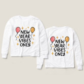 "New Year Vibes Only" Fun Celebration Tee (デザイン 正面＆背面)