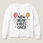 "New Year Vibes Only" Fun Celebration Tee (デザイン正面)