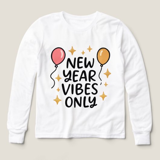 "New Year Vibes Only" Fun Celebration Tee (デザイン正面)