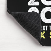 New Year's Eve Humor Next Two Years Are Six Seven  マウスパッド (コーナー)