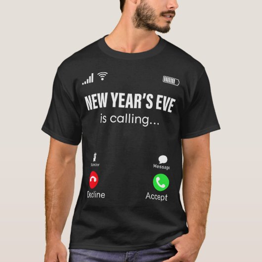 New Years Eve Is Calling Funny Happy New Year 2026 Tシャツ (正面)