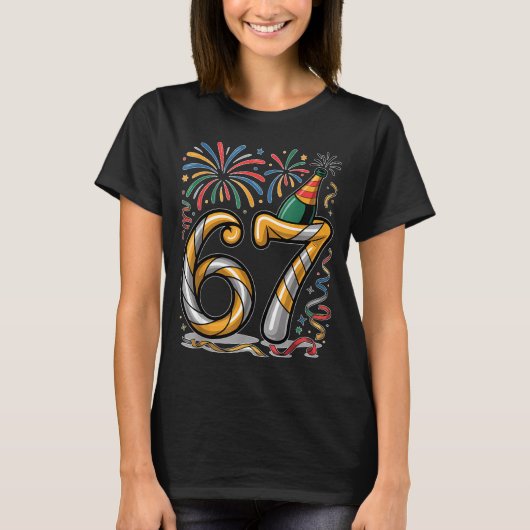 New Years Eve Number 67 Or 67th Birthday Cool Meme Tシャツ (正面)