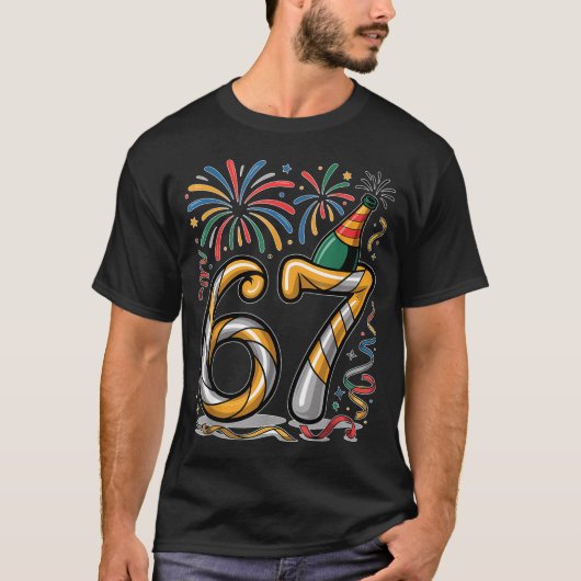 New Years Eve Number 67 Or 67th Birthday Cool Meme Tシャツ (正面)
