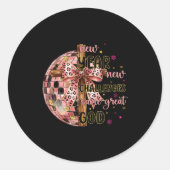 New Years New Challenges Same Great God Christian  ラウンドシール (正面)