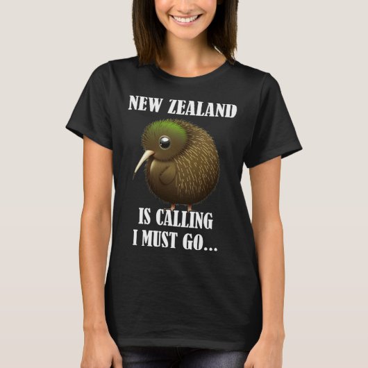 New Zealand Is Calling I Must Go Kiwi Bird Wild An Tシャツ (正面)