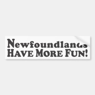 Newfoundlandsはより多くの楽しい時を過します! -バンパーステッカー バンパーステッカー