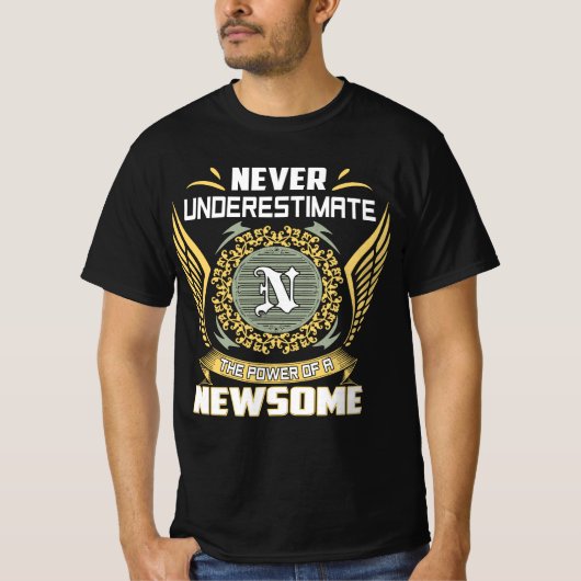Newsomeの力は計り知れない Tシャツ (正面)