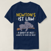 Newtons 1st lawある体は再に滞在したいと考えている tシャツ (デザイン正面)