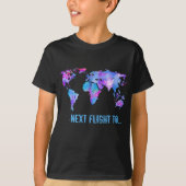 Next flight to, World Map, fun of travel Tシャツ (正面)